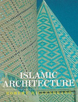 Islamic Architecture: Form, Function and Meaning