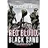 Red Blood, Black Sand: Fighting Alongside John Basilone from Boot Camp to Iwo Jima