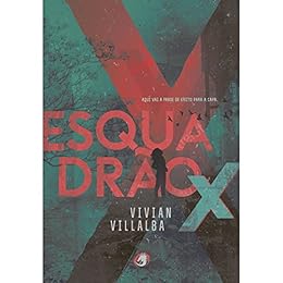 EsquadrÃ£o X por [Villalba, Vivian]