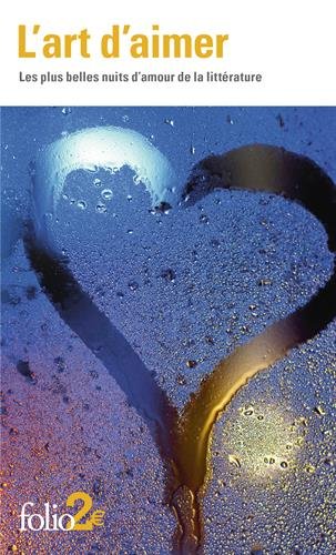 L'art d'aimer: les plus belles nuits d'amour de la littérature