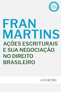 Livro Ações Escriturais e sua Negociação no Direito Brasileiro