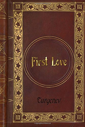 Turgenev - First Love