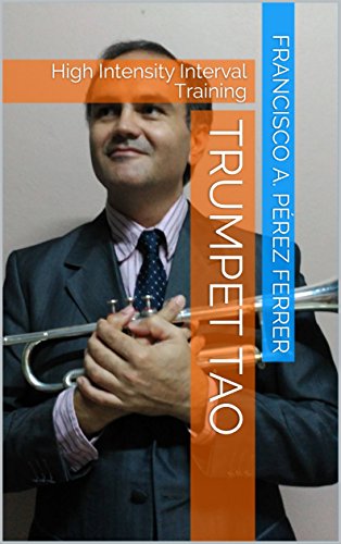Trumpet Tao: High Intensity Interval Training