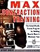 Max Contraction Training: The Scientifically Proven Program for Building Muscle Mass in Minimum Time by John Little