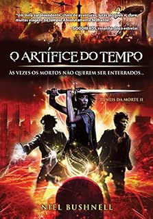 Livro O Artífice do Tempo (Túneis da Morte)