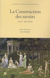 La  construction des savoirs