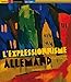 L'expressionnisme allemand by 