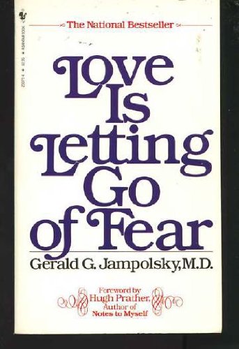 Love is Letting Go of Fear 0553146513 Book Cover