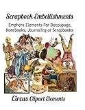 Scrapbook Embellishments: Emphera Elements for Decoupage, Notebooks, Journaling or Scrapbooks. Circus Clipart Elements by Paper Moon Media