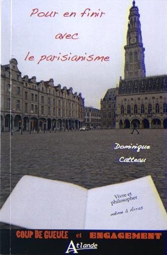 Pour en finir avec le parisianisme