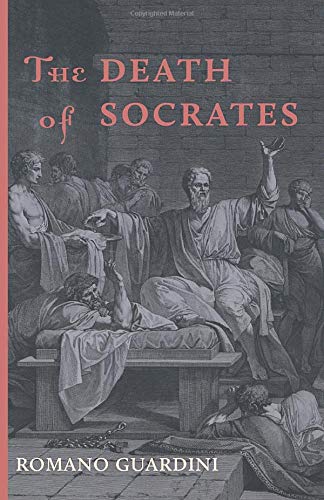 The Death of Socrates: An Interpretation of the Platonic Dialogues: Euthyphro, Apology, Crito, and Phaedo cover