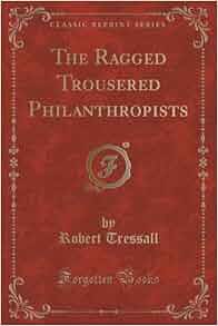 26+ The Ragged Trousered Philanthropists Background