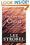 The Case for Christ: A Journalist's Personal Investigation of the Evidence for Jesus