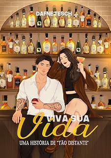 Livro Viva Sua Vida (Histórias de "Tão Distante" Livro 2)
