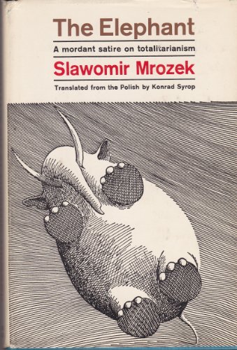 The Elephant: A Mordant Satire on Totalitarianism