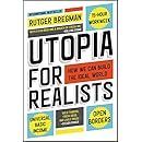 Utopia for Realists: How We Can Build the Ideal World