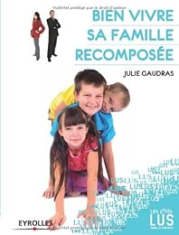 Bien vivre sa famille recomposée