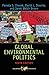 Global Environmental Politics (Dilemmas in World Politics)