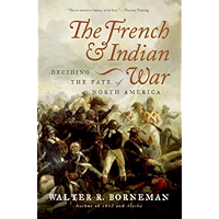 The French and Indian War: Deciding the Fate of North America book cover The French and Indian War: Deciding the Fate of North America book cover