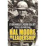 Hal Moore on Leadership: Winning When Outgunned and Outmanned