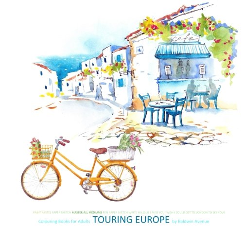 Colouring Books for Adults Touring Europe: Colouring Books for Adults Paris in al; Colouring Books for Adults in al; Adult Colouring Books Travel in ... Cities Europe F Italy Rome Paris London in al