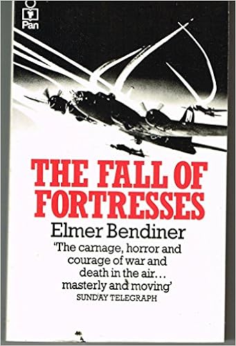 The Fall Of Fortresses A Personal Account Of One Of The Most Daring And Deadly Air Battles Of The Second World War Bendiner Elmer 9780330266697 Amazon Com Books