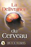 La Delivrance du Cerveau (French Edition) by Dr. D. K. Olukoya