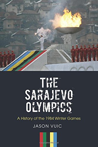 Download The Sarajevo Olympics: A History of the 1984 Winter Games Download The Sarajevo Olympics: A History of the 1984 Winter Games