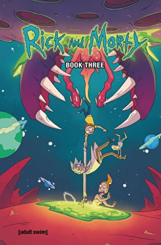 Rick and Morty Book Three (3) by 