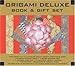 Origami Deluxe Book & Gift Set by 