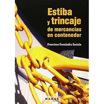 Estiba y trincaje de mercancías en contenedor (Biblioteca de logística) Estiba y trincaje de mercancías en contenedor (Biblioteca de logística)