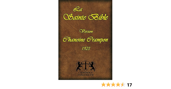 La Sainte Bible Version Chanoine Crampon 1923 French Edition Kindle Edition By Crampon Augustin Publications Crossreach Religion Spirituality Kindle Ebooks Amazon Com