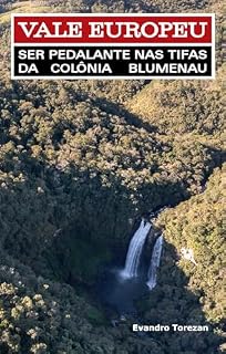Livro Vale Europeu: Ser Pedalante nas tifas da Colônia Blumenau