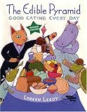 The Edible Pyramid: Good Eating Everyday by 