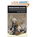 Rehabilitating Lochner: Defending Individual Rights against Progressive Reform