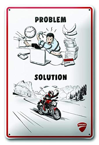 Ducati Corse Problem (Work) Solution (Riding) Funny Stamped Metal Sign White Red