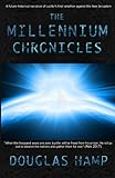 The Millennium Chronicles by Douglas Hamp