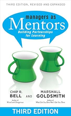 Managers As Mentors Building Partnerships For Learning - 