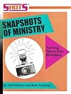 Snapshots of Ministry (Turning Teens Into Ministers) - SHOTS Course