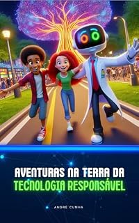 Livro Aventuras na Terra da Tecnologia Responsável