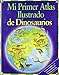 Mi Primer Atlas Ilustrado De Dinosaurios - David Burnie, Anthony Lewis
