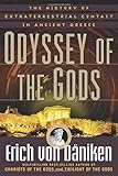 Odyssey of the Gods: The History of Extraterrestrial Contact in Ancient Greece by Erich von Daniken
