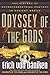 Odyssey of the Gods: The History of Extraterrestrial Contact in Ancient Greece (Erich von Daniken Library)
