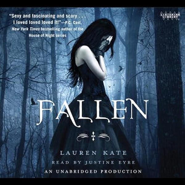 Amazon Com Fallen A Fallen Novel Book 1 Audible Audio Edition Lauren Kate Justine Eyre Listening Library Audible Audiobooks