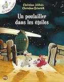 Poulailler Dans Les Etoiles (English and French Edition) by 