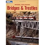 Model Railroad Bridges & Trestles: A Guide to Designing and Building Bridges for Your Layout (Model Railroad Handbook)