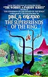 The Superfriends Of The Ring (The Wobbit: A Parody Series Book 2)