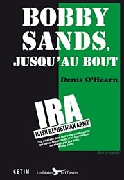 Bobby Sands, jusqu'au bout