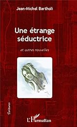 Une  étrange séductrice