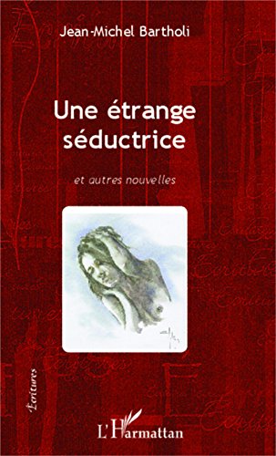 Une  étrange séductrice